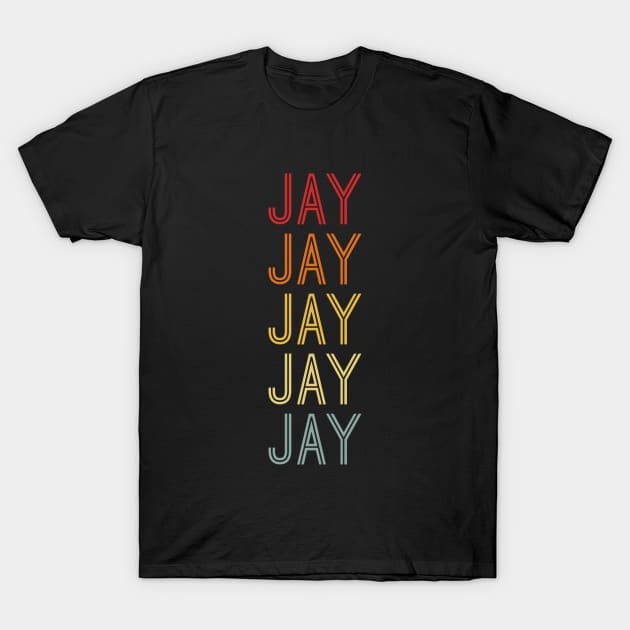 Jay Name Vintage Retro Gift Named Jay T-Shirt by CoolDesignsDz